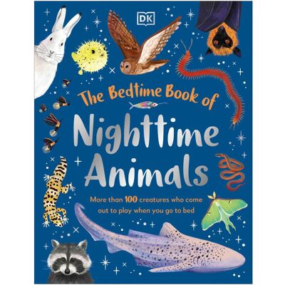 Dorling Kindersley The Bedtime Book of Nighttime Animals, Kinderbücher von Laura Buller, DK, Collectif Dorling Kindersley The Bedtime Book of Nighttime Animals, Kinderbücher von Laura Buller, DK, Collectif