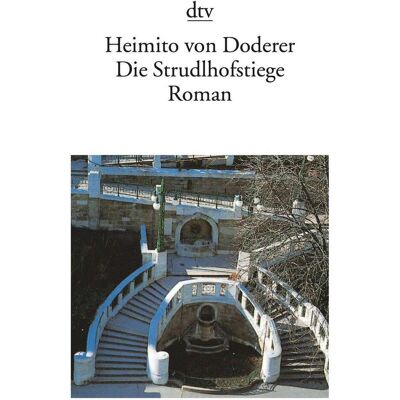 DTV Die Strudlhofstiege, Belletristik von Heimito von Doderer DTV Die Strudlhofstiege, Belletristik von Heimito von Doderer