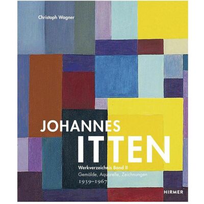 Hirmer Johannes Itten, Fachbücher von Christoph Wagner Hirmer Johannes Itten, Fachbücher von Christoph Wagner