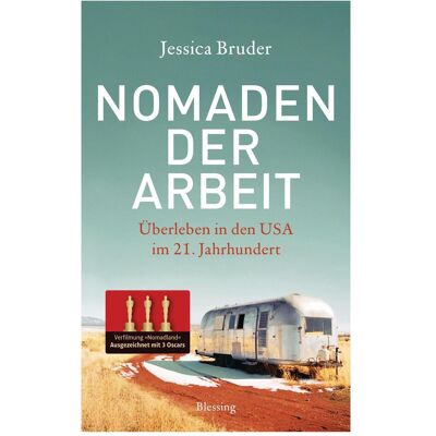 Blessing Nomaden der Arbeit, Sachbücher von Jessica Bruder Blessing Nomaden der Arbeit, Sachbücher von Jessica Bruder