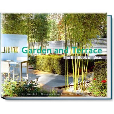 Becker Garden and Terrace - The Big Book of Ideas, Sachbücher von Gisela Keil Becker Garden and Terrace - The Big Book of Ideas, Sachbücher von Gisela Keil