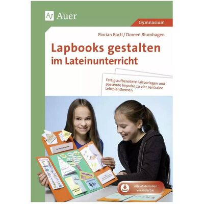 Auer Lapbooks gestalten im Lateinunterricht, Schulbücher von Florian Bartl, Doreen Blumhagen Auer Lapbooks gestalten im Lateinunterricht, Schulbücher von Florian Bartl, Doreen Blumhagen