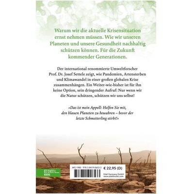 Edel Die Triple-Krise: Artensterben, Klimawandel, Pandemien, Sachbücher von Josef Settele Edel Die Triple-Krise: Artensterben, Klimawandel, Pandemien, Sachbücher von Josef Settele