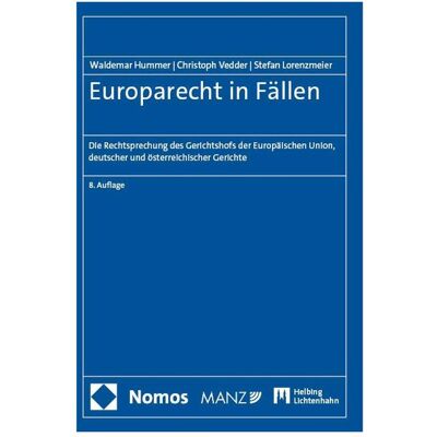 Nomos Europarecht in Fllen, Fachbücher von Stefan Lorenzmeier, Christoph Vedder, Waldemar Hummer Nomos Europarecht in Fllen, Fachbücher von Stefan Lorenzmeier, Christoph Vedder, Waldemar Hummer