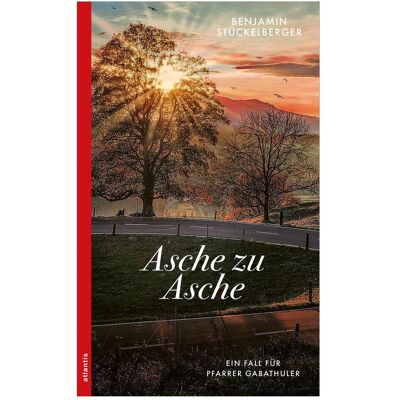 Atlantis Asche zu Asche, Belletristik von Benjamin Stückelberger Atlantis Asche zu Asche, Belletristik von Benjamin Stückelberger