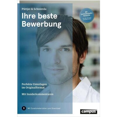 Campus Ihre beste Bewerbung, Ratgeber von Christian Püttjer, Uwe Schnierda Campus Ihre beste Bewerbung, Ratgeber von Christian Püttjer, Uwe Schnierda