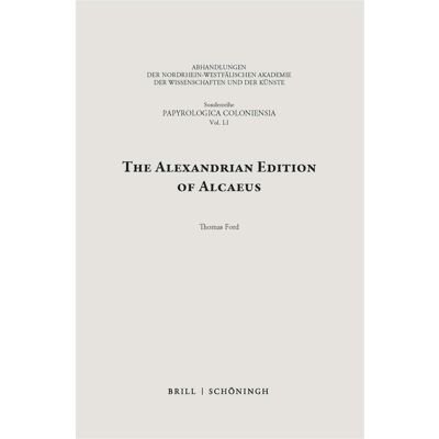 Brill Ford:The Alexandrian Edition of Alcaeus, Fachbücher von Thomas Ford Brill Ford:The Alexandrian Edition of Alcaeus, Fachbücher von Thomas Ford