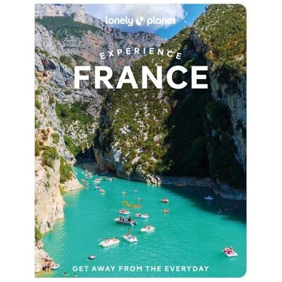 Lonely Planet Experience France, Reisebücher von Eileen Cho, Nicola Williams, Ashley Parsons, Catherine Le Nevez, Anna Richards, Mary Winston Nicklin, Lee, Fabienne, Sixtine, Mcclatchie, Chrissie, Jean-Bernard, Carillet, Fong Yan, Cyrena, Lerouge, Collect Lonely Planet Experience France, Reisebücher von Eileen Cho, Nicola Williams, Ashley Parsons, Catherine Le Nevez, Anna Richards, Mary Winston Nicklin, Lee, Fabienne, Sixtine, Mcclatchie, Chrissie, Jean-Bernard, Carillet, Fong Yan, Cyrena, Lerouge, Collect