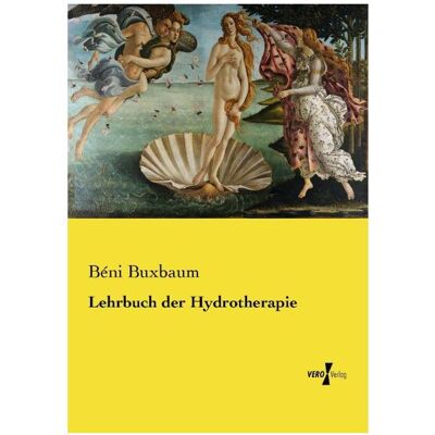 Vero Lehrbuch der Hydrotherapie, Fachbücher von Béni Buxbaum Vero Lehrbuch der Hydrotherapie, Fachbücher von Béni Buxbaum