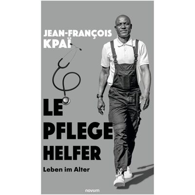 Novum Le Pflegehelfer, Fachbücher von Jean-François Kpaï Novum Le Pflegehelfer, Fachbücher von Jean-François Kpaï