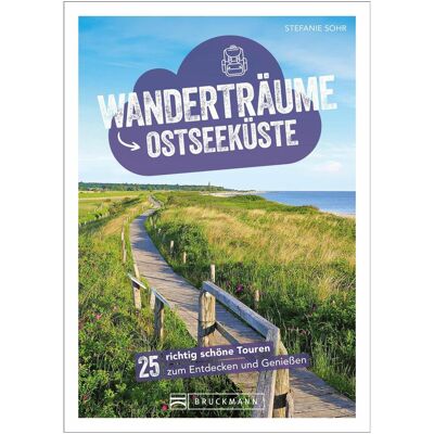 Bruckmann Wanderträume Ostseeküste, Ratgeber von Stefanie Sohr Bruckmann Wanderträume Ostseeküste, Ratgeber von Stefanie Sohr