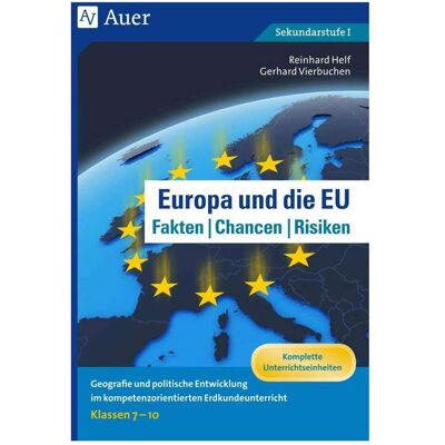 Auer Europa und die EU - Fakten, Chancen, Risiken, Schulbücher von Reinhold Helf, Gerhard Vierbuchen Auer Europa und die EU - Fakten, Chancen, Risiken, Schulbücher von Reinhold Helf, Gerhard Vierbuchen
