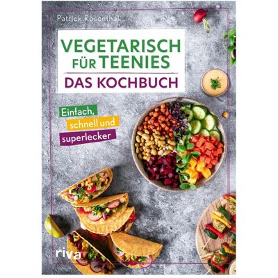 Riva Vegetarisch für Teenies: Das Kochbuch, Ratgeber von Patrick Rosenthal Riva Vegetarisch für Teenies: Das Kochbuch, Ratgeber von Patrick Rosenthal