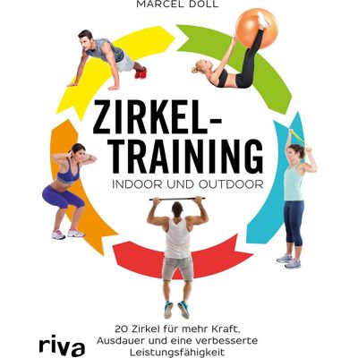 Riva Zirkeltraining indoor und outdoor, Ratgeber von Marcel Doll Riva Zirkeltraining indoor und outdoor, Ratgeber von Marcel Doll