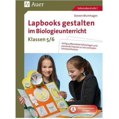 Auer Lapbooks gestalten im Biologieunterricht 5-6, Schulbücher von Doreen Blumhagen Auer Lapbooks gestalten im Biologieunterricht 5-6, Schulbücher von Doreen Blumhagen
