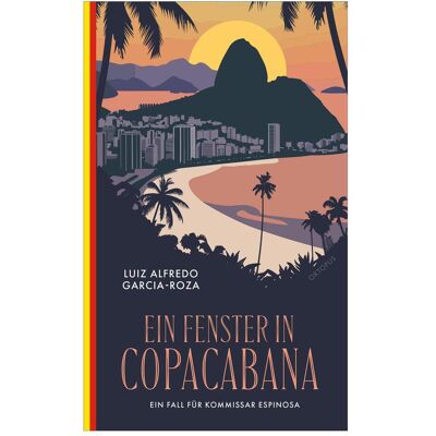 Kampa Ein Fenster in Copacabana, Belletristik von Luiz Alfredo Garcia-Roza, Nicolai von Schweder-Schreiner Kampa Ein Fenster in Copacabana, Belletristik von Luiz Alfredo Garcia-Roza, Nicolai von Schweder-Schreiner