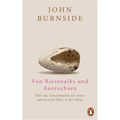 Penguin Von Riesenalks und Auerochsen, Belletristik von John Burnside Penguin Von Riesenalks und Auerochsen, Belletristik von John Burnside