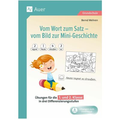 Auer Wehren:Vom Wort zum Satz - vom Bild zur, Schulbücher von Bernd Wehren Auer Wehren:Vom Wort zum Satz - vom Bild zur, Schulbücher von Bernd Wehren