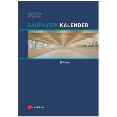Wiley VCH Bauphysik-Kalender 2022, Fachbücher von Nabil A. Fouad Wiley VCH Bauphysik-Kalender 2022, Fachbücher von Nabil A. Fouad