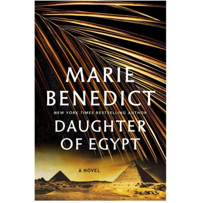 Macmillan Daughter of Egypt, Belletristik von Marie Benedict Macmillan Daughter of Egypt, Belletristik von Marie Benedict