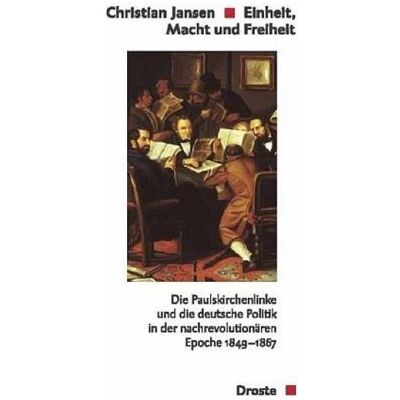 Droste Einheit, Macht und Freiheit, Fachbücher von Christian Jansen Droste Einheit, Macht und Freiheit, Fachbücher von Christian Jansen