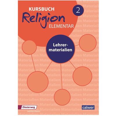 Calwer Kursbuch Religion Elementar 2 - Neuausgabe, Schulbücher von Heinz-Dieter Kübler, Wolfram Eilerts Calwer Kursbuch Religion Elementar 2 - Neuausgabe, Schulbücher von Heinz-Dieter Kübler, Wolfram Eilerts