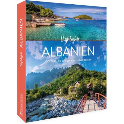 Bruckmann Highlights Albanien, Reisebücher von Udo Bernhart, Sabine von Kienlin Bruckmann Highlights Albanien, Reisebücher von Udo Bernhart, Sabine von Kienlin
