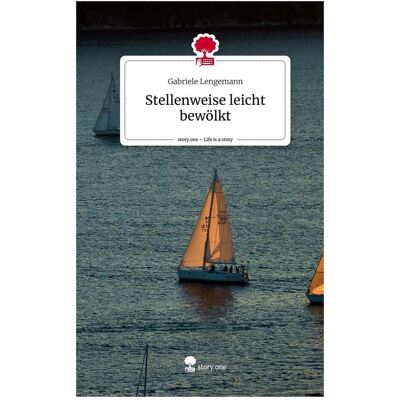 Bod Lengemann:Stellenweise leicht bewölkt., Belletristik von Gabriele Lengemann Bod Lengemann:Stellenweise leicht bewölkt., Belletristik von Gabriele Lengemann