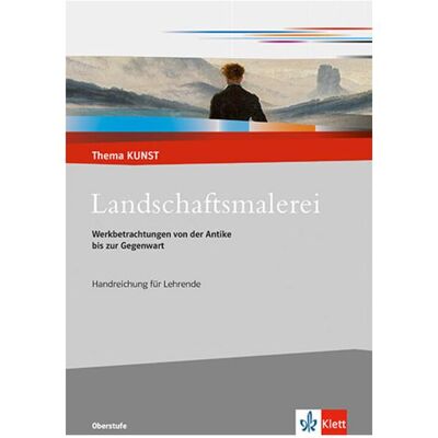 Klett Landschaftsmalerei, Lehrerheft mit Digitalem Lehrerservice, Schulbücher von Angelika Regenbogen-Brünink Klett Landschaftsmalerei, Lehrerheft mit Digitalem Lehrerservice, Schulbücher von Angelika Regenbogen-Brünink