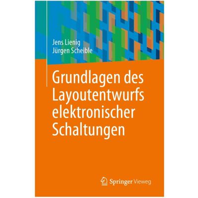 Vieweg & Teubner Grundlagen des Layoutentwurfs elektronischer Schaltungen, Fachbücher von Jens Lienig, Jürgen Scheible Vieweg & Teubner Grundlagen des Layoutentwurfs elektronischer Schaltungen, Fachbücher von Jens Lienig, Jürgen Scheible