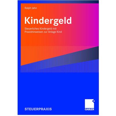 Gabler Kindergeld, Fachbücher von Ralph Jahn Gabler Kindergeld, Fachbücher von Ralph Jahn
