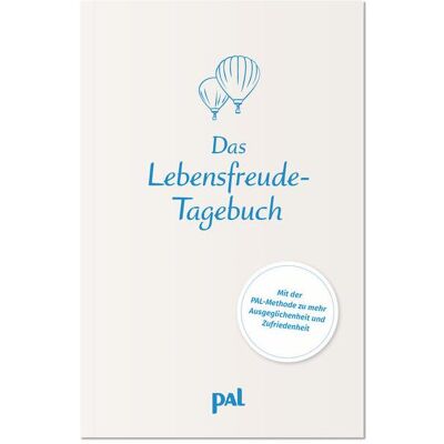 Pal Das Lebensfreude-Tagebuch, Ratgeber von Doris Wolf, Maja Günther, Gert Kowarowsky, Rolf Merkle Pal Das Lebensfreude-Tagebuch, Ratgeber von Doris Wolf, Maja Günther, Gert Kowarowsky, Rolf Merkle
