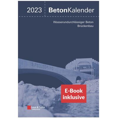 Wiley VCH Beton-Kalender 2023, Fachbücher von Frank Fingerloos, Johann-Dietrich Wörner, Konrad Bergmeister Wiley VCH Beton-Kalender 2023, Fachbücher von Frank Fingerloos, Johann-Dietrich Wörner, Konrad Bergmeister