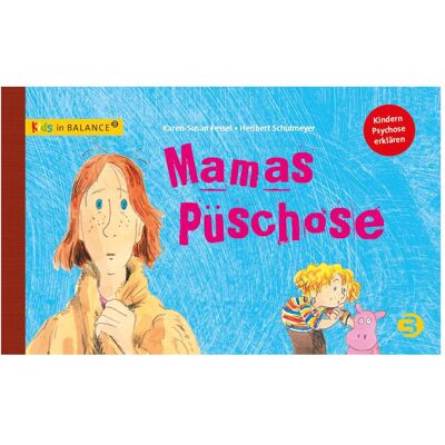 Balance Mamas Püschose, Kinderbücher von Karen-Susan Fessel, Heribert Schulmeyer Balance Mamas Püschose, Kinderbücher von Karen-Susan Fessel, Heribert Schulmeyer