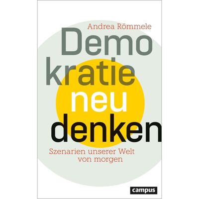 Campus Demokratie neu denken, Sachbücher von Andrea Römmele Campus Demokratie neu denken, Sachbücher von Andrea Römmele