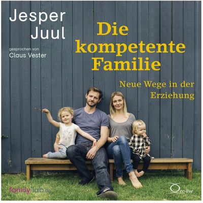 Cc Die kompetente Familie, Ratgeber von Jesper Juul, Claus Vester, Knut Krüger Cc Die kompetente Familie, Ratgeber von Jesper Juul, Claus Vester, Knut Krüger