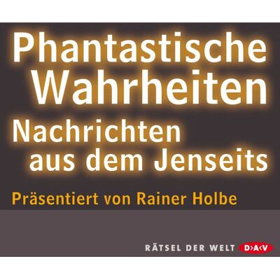 Der Audio Verlag Phantastische Wahrheiten Der Audio Verlag Phantastische Wahrheiten