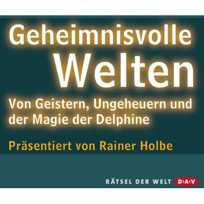 Der Audio Verlag Geheimnisvolle Welten Der Audio Verlag Geheimnisvolle Welten