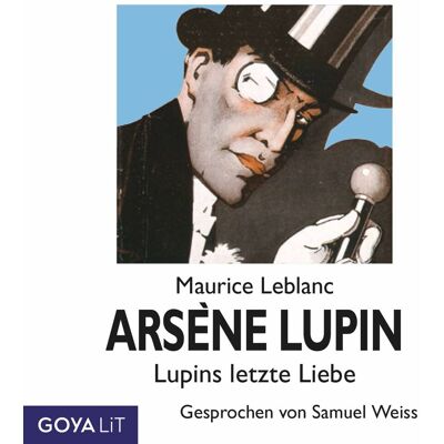 GOYA Arsène Lupins Letzte Liebe GOYA Arsène Lupins Letzte Liebe