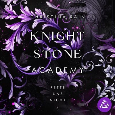 Miss Motte Audio Knightstone Academy 3: Rette Uns Nicht Miss Motte Audio Knightstone Academy 3: Rette Uns Nicht