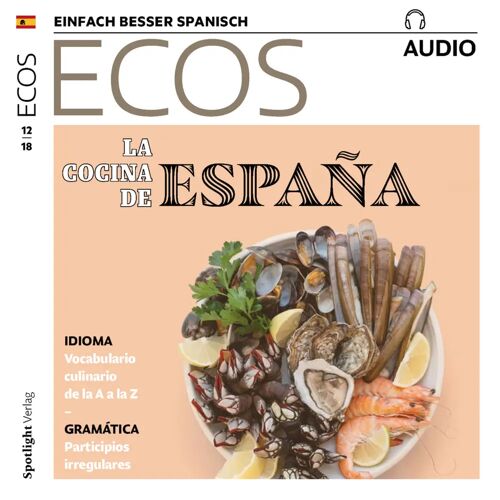 Spotlight Verlag GmbH Spanisch Lernen Audio - Die Spanische Küche