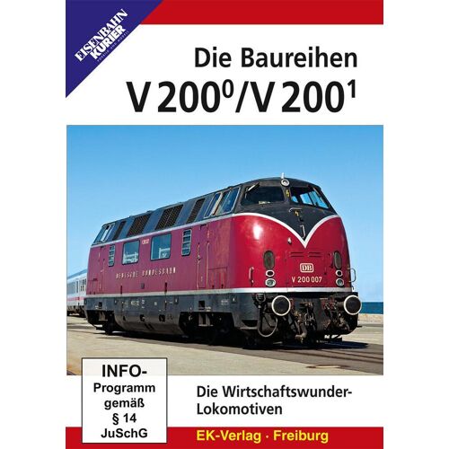 Ek-Verlag Eisenbahnkurier Die Baureihen V 200.0 Und V 200.1