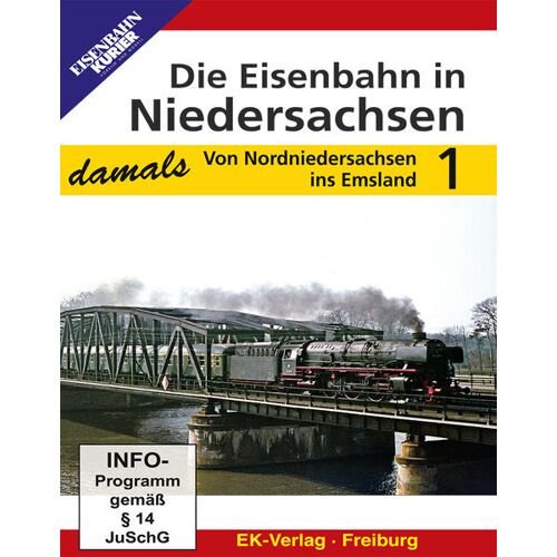 Ek-Verlag Eisenbahnkurier Die Eisenbahn In Niedersachsen - Damals