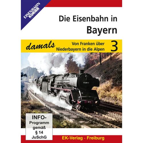 Ek-Verlag Eisenbahnkurier Die Eisenbahn In Bayern Teil 3