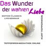 Tepperwein-Mediathek online Das Wunder Der Wahren Liebe