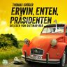 Schall & Wahn Erwin Enten Präsidenten