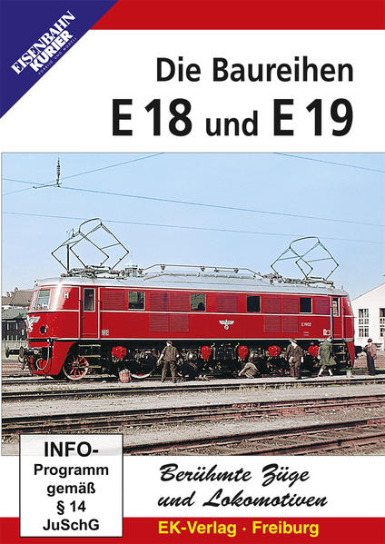 Ek-Verlag Eisenbahnkurier Die Baureihen E 18 Und E 19