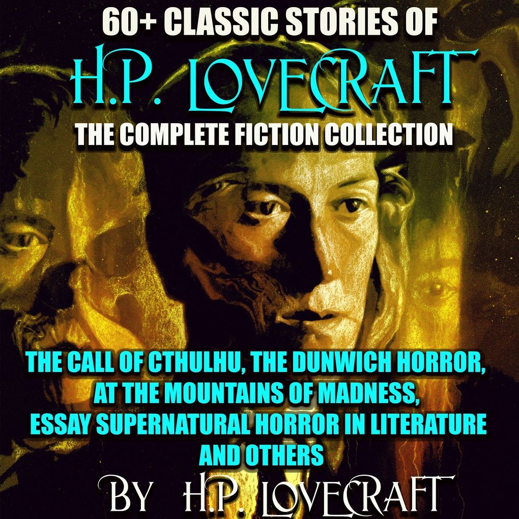 Strelbytskyy Multimedia Publishing 60+ Classic Stories Of H.P. Lovecraft. The Complete Fiction Collection