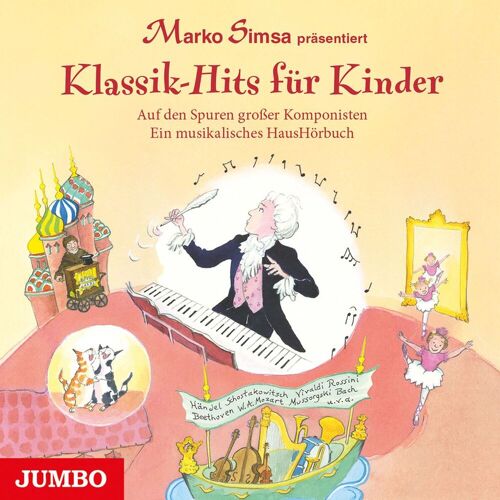 JUMBO Neue Medien und Verlag GmbH Klassik-Hits Für Kinder. Auf Den Spuren Großer Komponisten. Ein Musikalisches Haushörbuch