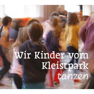 Tröndle Jens Wir Kinder Vom Kleistpark Tanzen. Cd 05 Tröndle Jens Wir Kinder Vom Kleistpark Tanzen. Cd 05